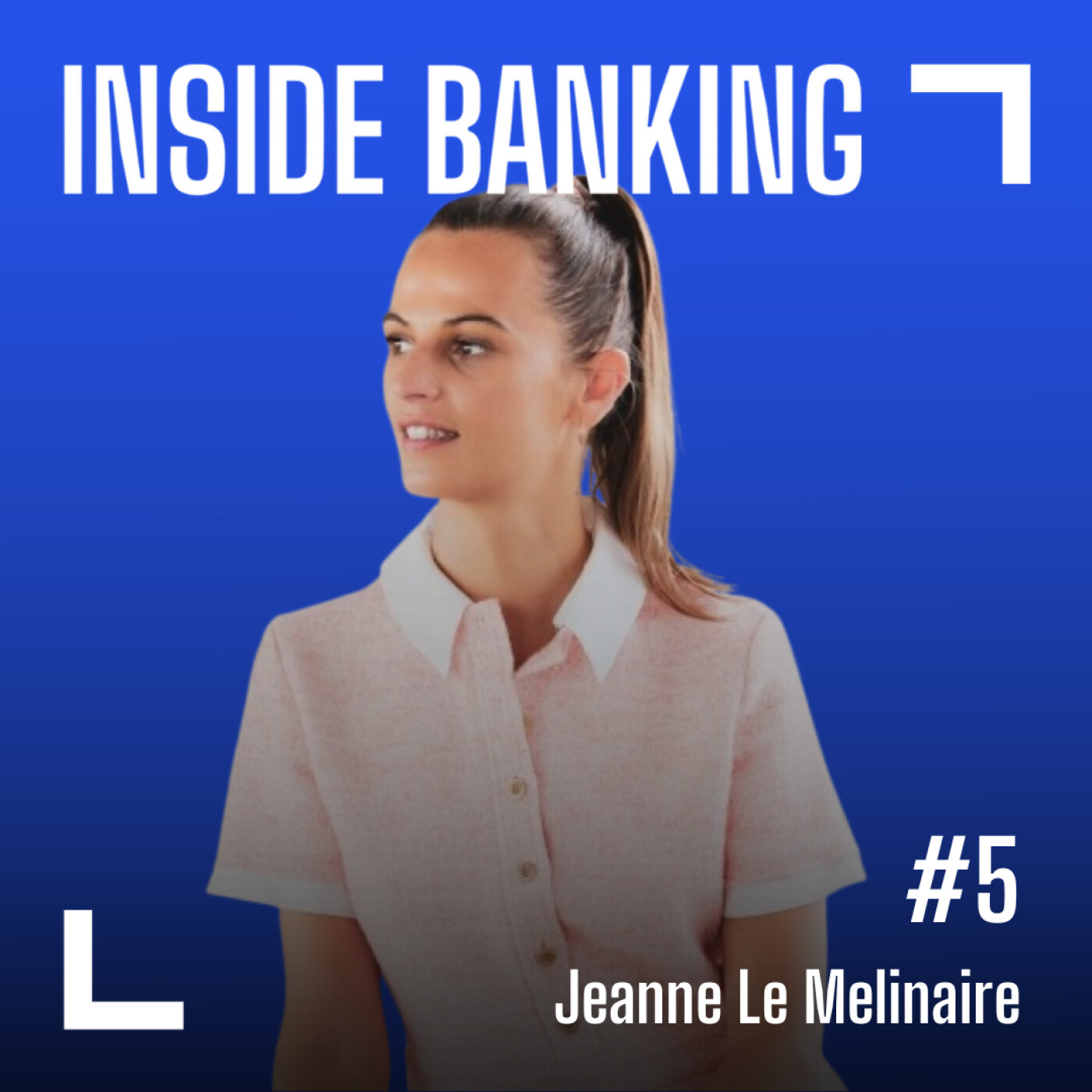 Inside Banking Le Podcast