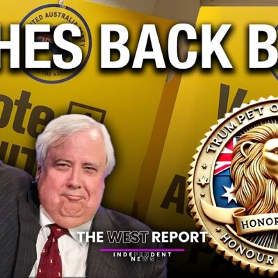 Clive Palmer’s Trumpet of Patriots Party | The West Report cover