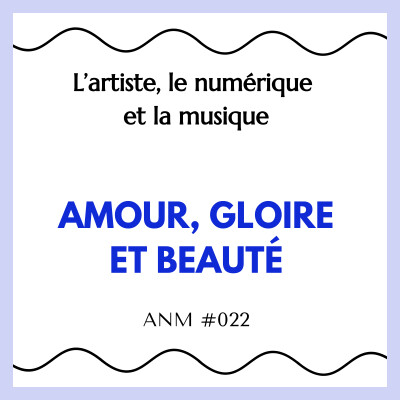 ANM #022 - Amour, gloire et beauté cover