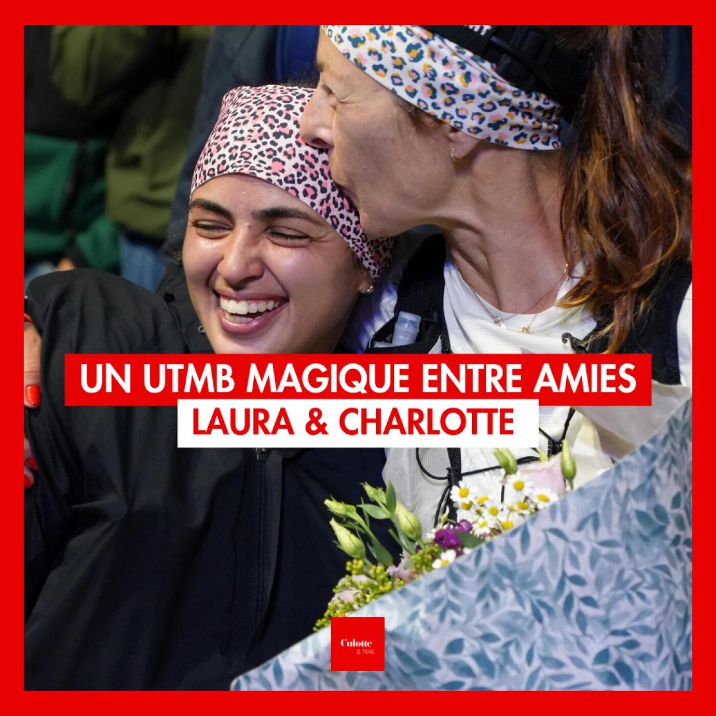 EP 70 "UTMB MAGIQUE ENTRE AMIES" Laura & Charlotte episode artwork