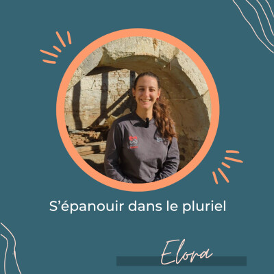 S’épanouir dans le pluriel – Regards croisés avec Elora cover