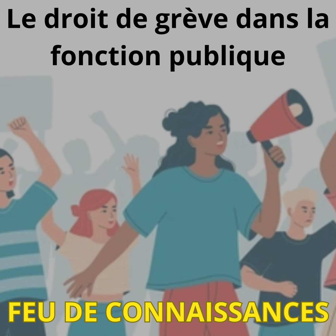 Le droit de grève dans la fonction publique