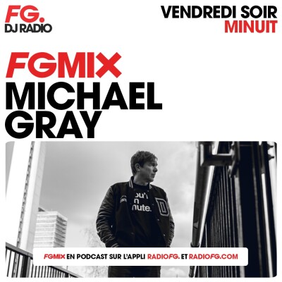 FG MIX : MICHAEL GRAY cover