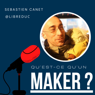 Sebastien Canet "Qu'est-ce qu'un Maker ? " cover