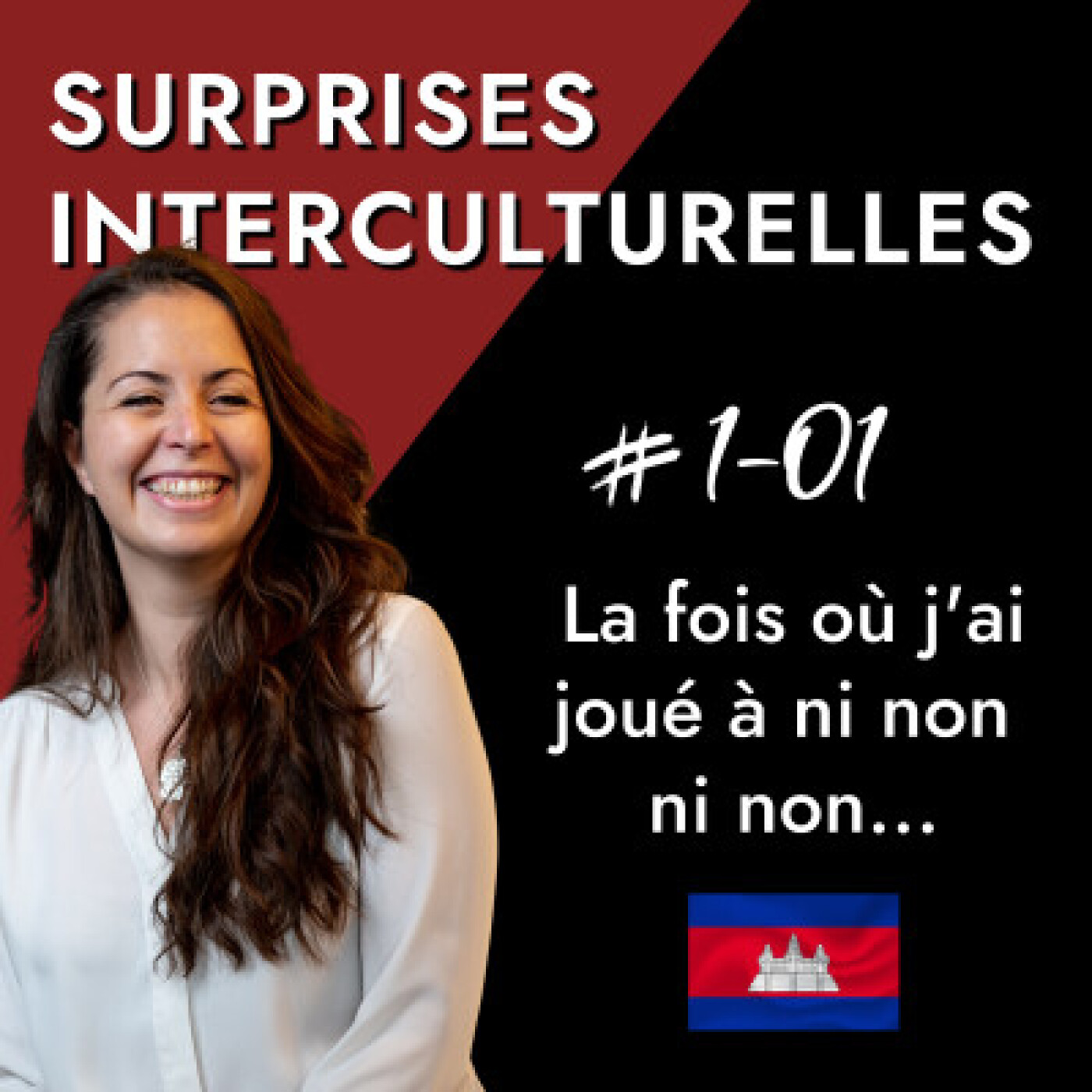 HORS-SERIE ETE : Ni oui ni non au Cambodge, avec le podcast Surprises Interculturelles