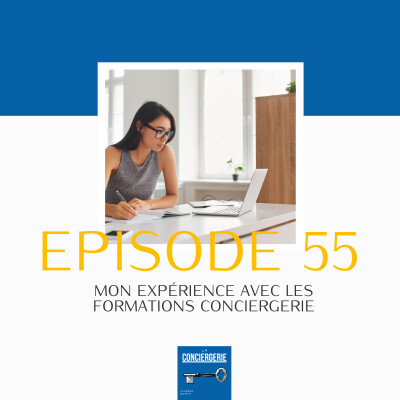 55. Mon expérience avec les formations Conciergerie cover