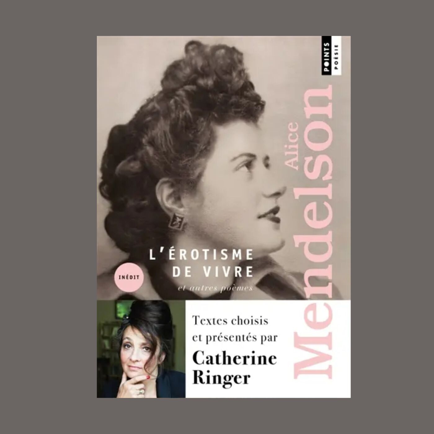 Catherine Ringer - Alice Mendelson - L'érotisme de vivre : et autres poèmes