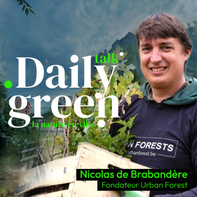 #10 Micro-forêts urbaines : la méthode Miyawaki avec Nicolas de Brabandère cover