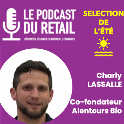 SELECTION DE L'ÉTÉ - CHARLY LASSALLE - Engagé pour une Bio de proximité cover