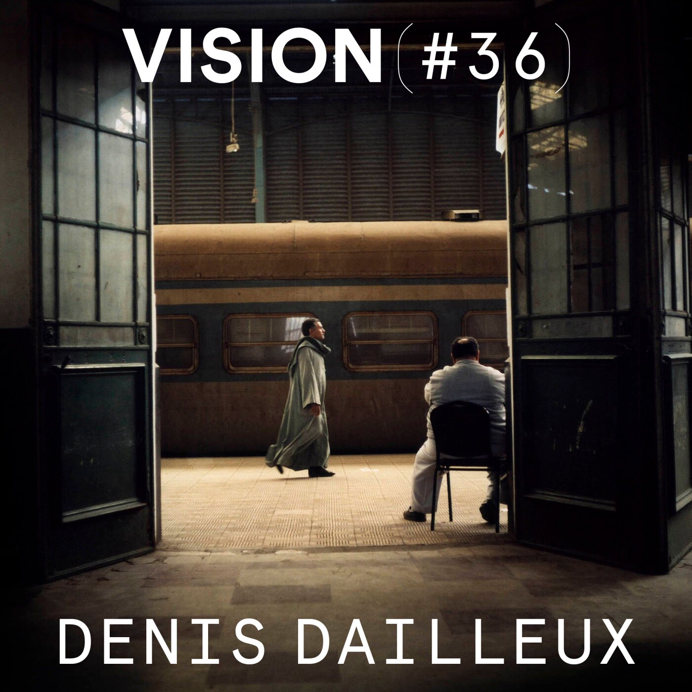 VISION #36 â DENIS DAILLEUX