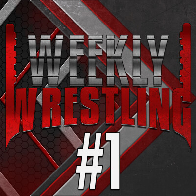 WEEKLY WRESTLING #1 - PENTA INCROYABLE !!! (ft CaféCatch,TheoWrestling,SweetWrestling) cover