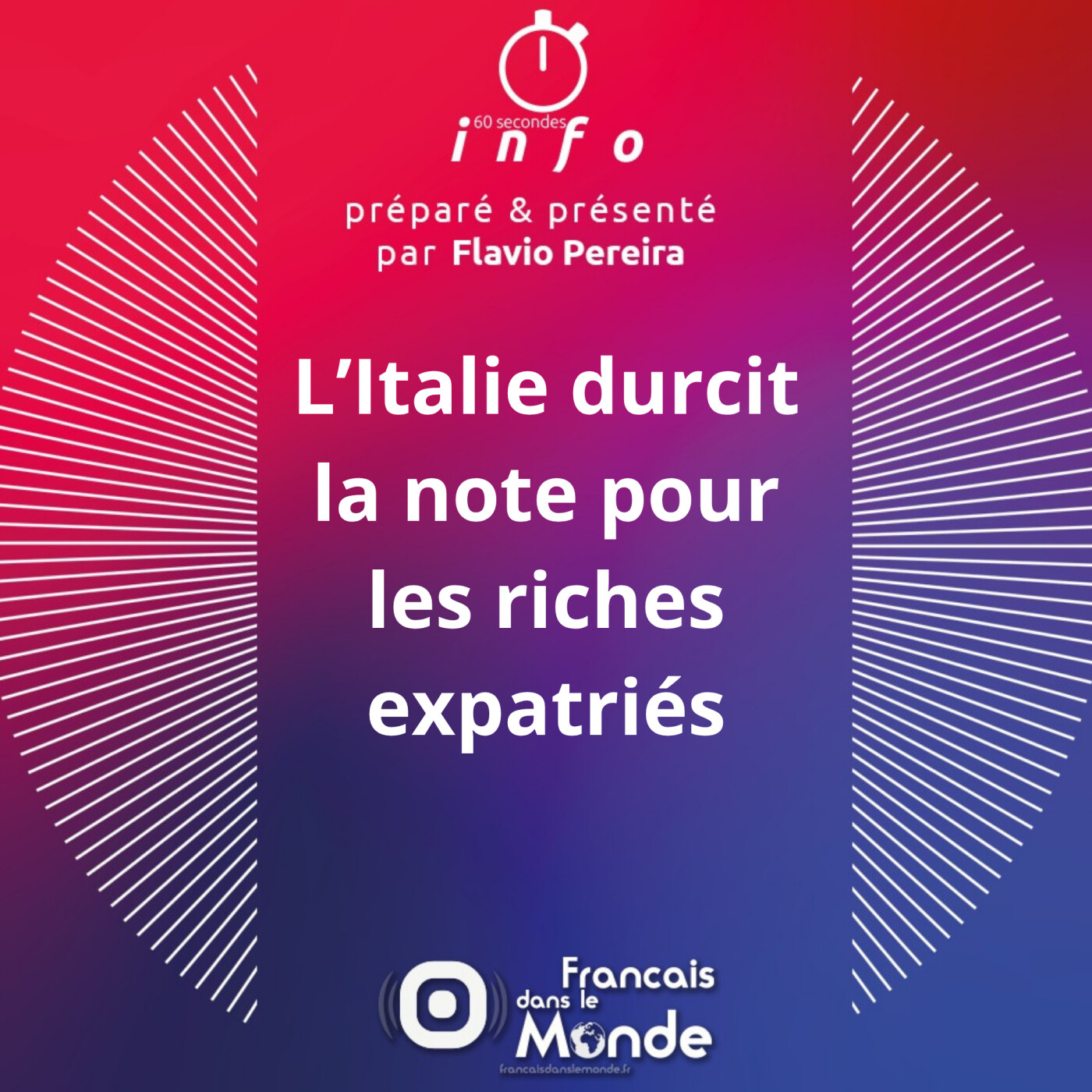 L'Italie durcit la note pour les riches expatriés