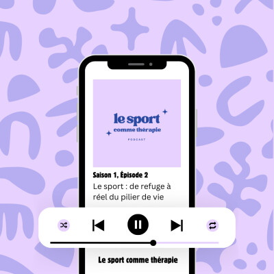 S1 - Ep 2 - Le sport : de refuge à réel du pilier de vie cover