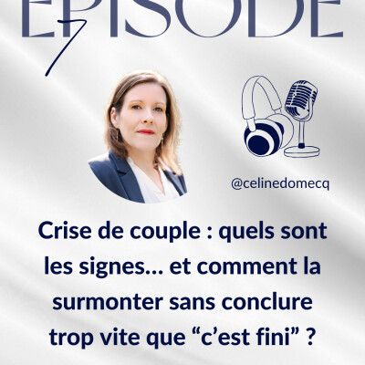 Crise de couple : quels sont les signes… et comment la surmonter sans conclure trop vite que “c’est fini” ? cover