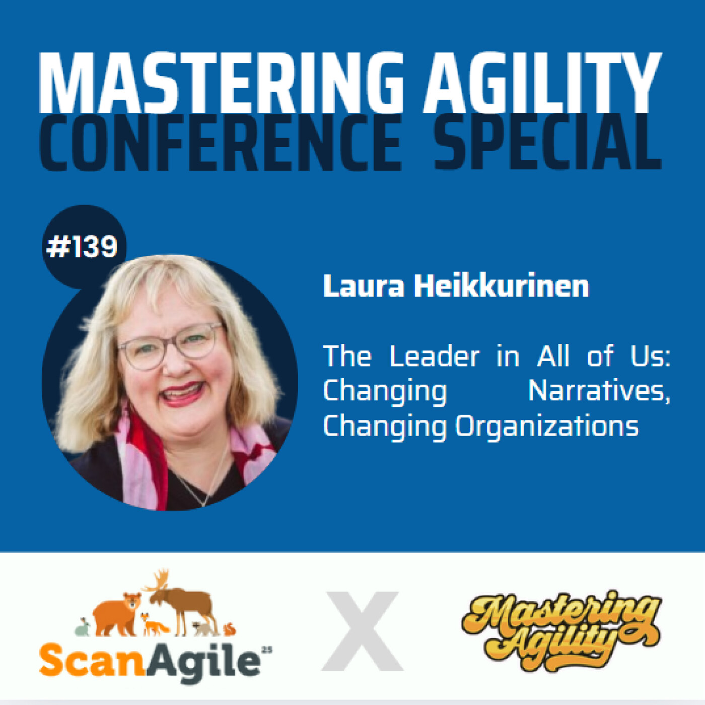 #139 The Leader in All of Us: Changing Narratives, Changing Organizations with Laura Heikkurinen