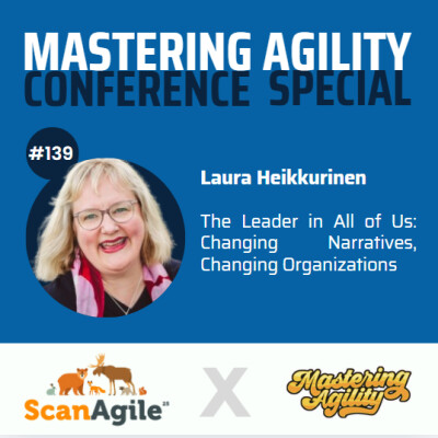 #139 The Leader in All of Us: Changing Narratives, Changing Organizations with Laura Heikkurinen cover
