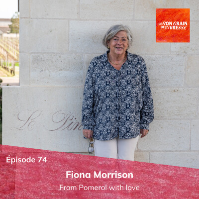 Épisode 74 : Fiona Morrison, from Pomerol with love cover