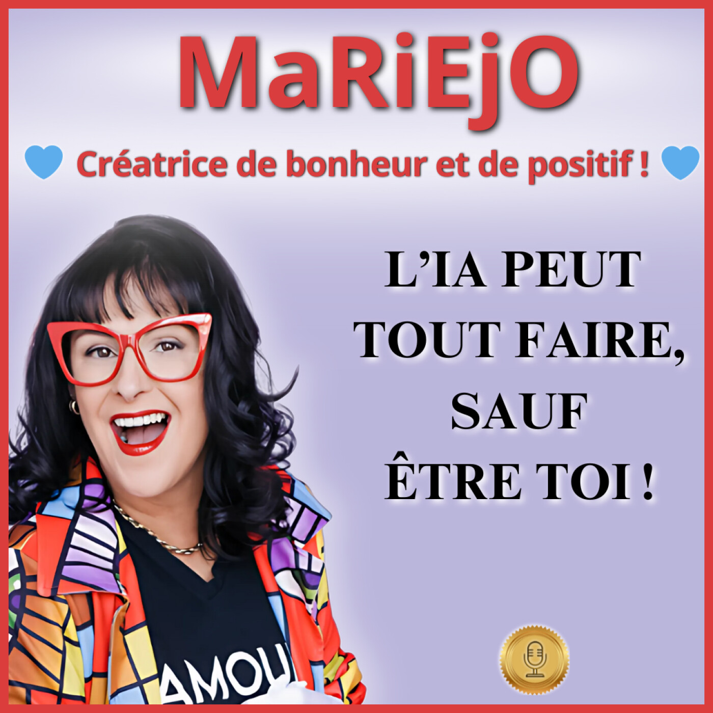 MaRiEjO Créatrice de bonheur et de positif!