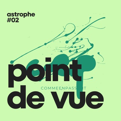 ✳️ astrophe #02 — pas de point de vue cover