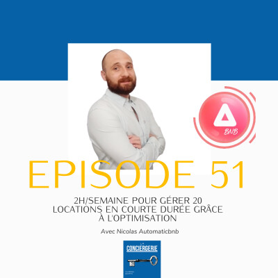 51. 2h/semaine pour gérer 20 locations en courte durée grâce à l'optimisation - Automaticbnb cover