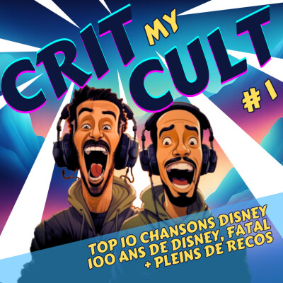 Episode 1 - 100 ans de Disney, "Tu préfères" spécial Halloween, Unpopular Opinion... cover