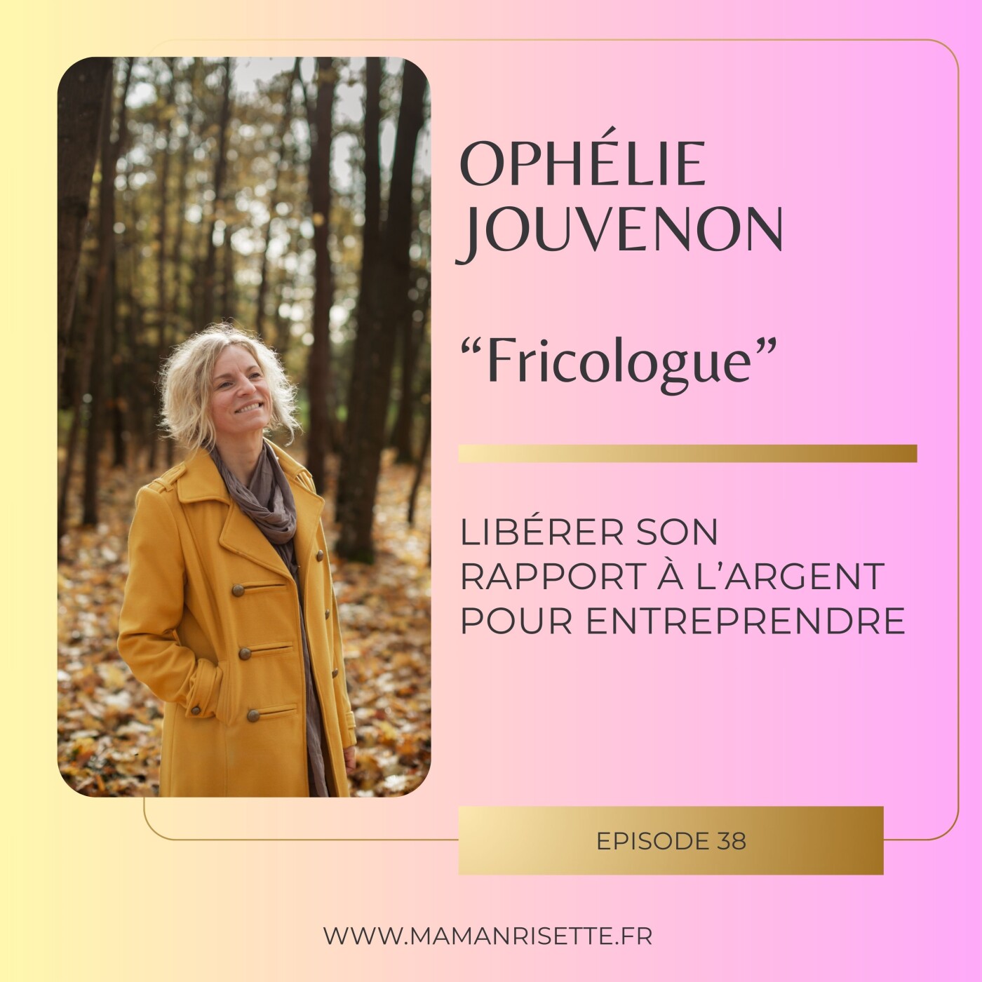 Episode 38 - Libérer son rapport à l'argent pour entreprendre avec Ophélie Jouvenon "Fricologue" Episode 38 - Libérer son rapport à l'argent pour entreprendre avec Ophélie Jouvenon "Fricologue"
