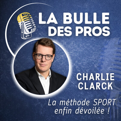 Découvrez la méthode SPORT de Charlie Clarck pour maîtriser votre prise de parole ! | La Bulle des Pros cover