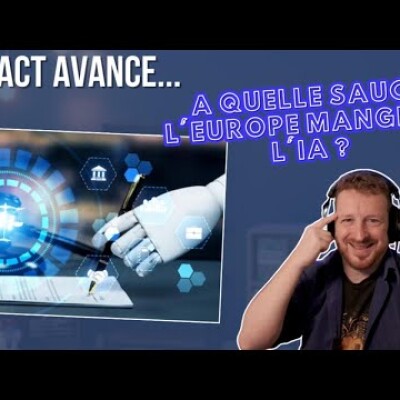 L'IA Act avance... : A quelle sauce l'Europe mangera l'IA ? cover