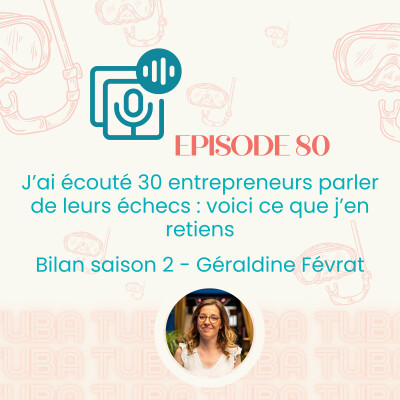 #80 - J’ai écouté 30 entrepreneurs parler de leurs échecs : voici ce que j’en retiens [conseils business, entrepreneuriat] cover