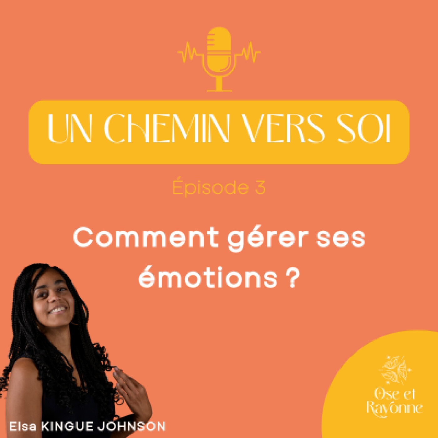 Un chemin vers soi : le podcast des hypersensibles