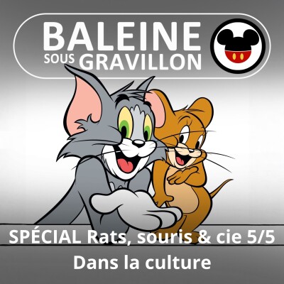SPÉCIAL Rats, souris & cie 5/5 : Mickey, Jerry, Stuart, Ratatouille et les autres... cover