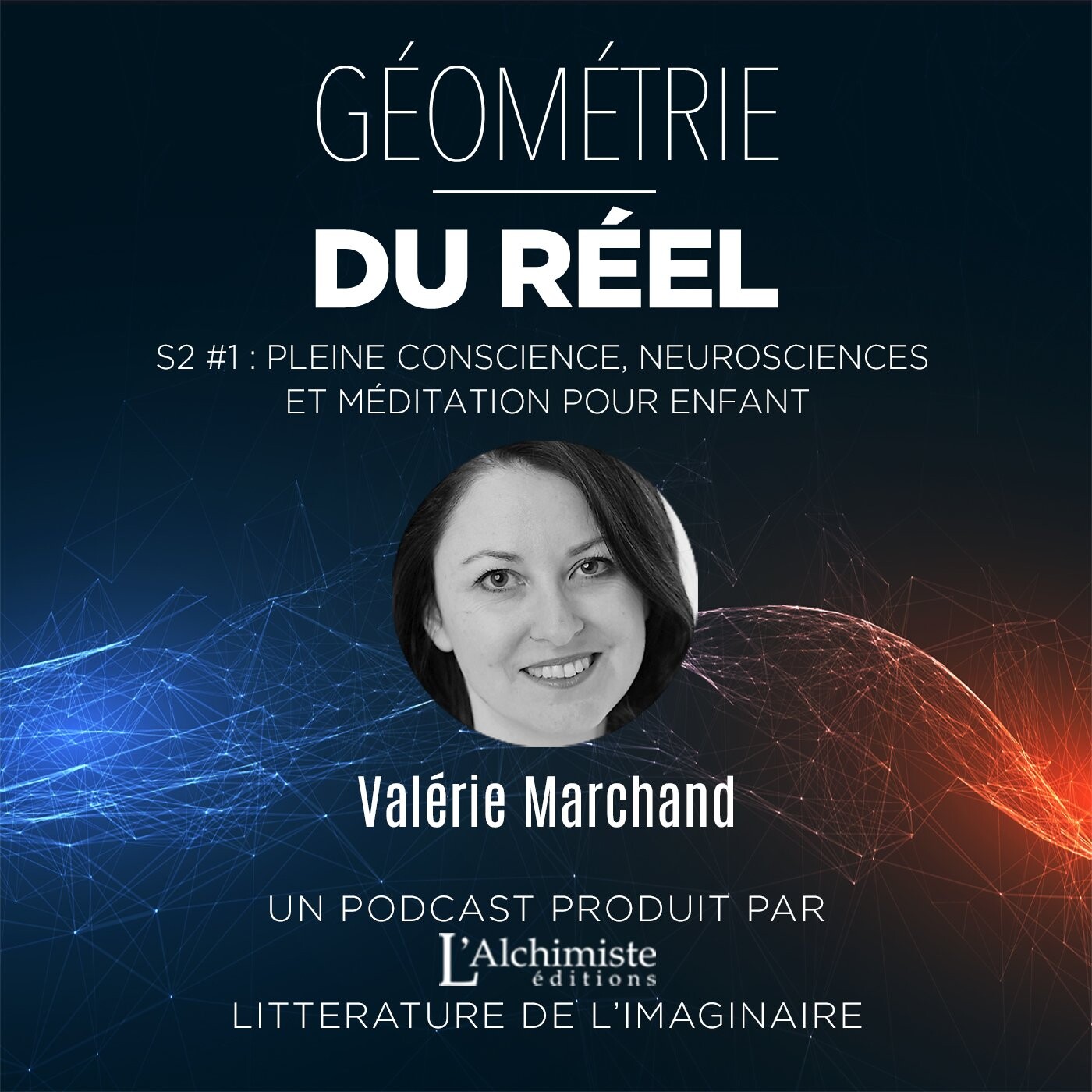S2 #1 - Pleine conscience, neurosciences et méditation pour enfant avec Valérie Marchand