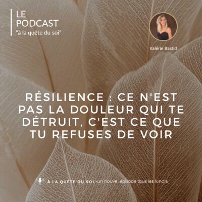 Résilience - Ce n'est pas la douleur qui te détruit, c'est ce que tu refuses de voir cover