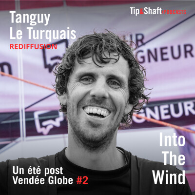 [REDIFFUSION] - Un été post Vendée Globe #2 Tanguy Le Turquais cover