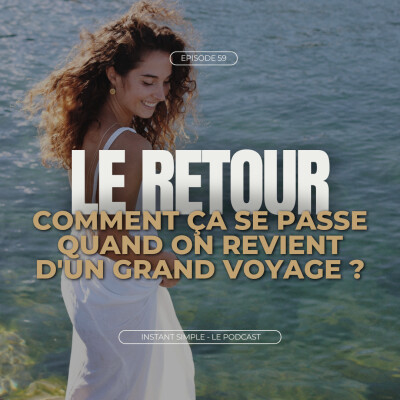 Le retour - Comment ça se passe quand on revient d'un grand voyage ? cover