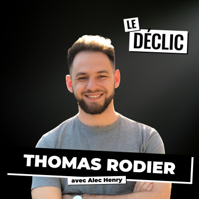 La méthode que 99% des entrepreneurs ignorent (et qui débloque votre croissance) | Thomas Rodier | Déclic 321 cover