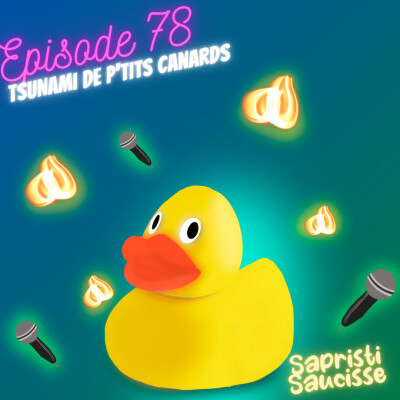 S2E39 : Tsunami de p'tits canards ! cover