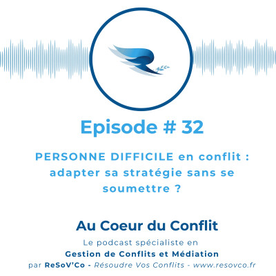 32. Les 9 profils difficiles en conflit : le bon levier pour chacun cover