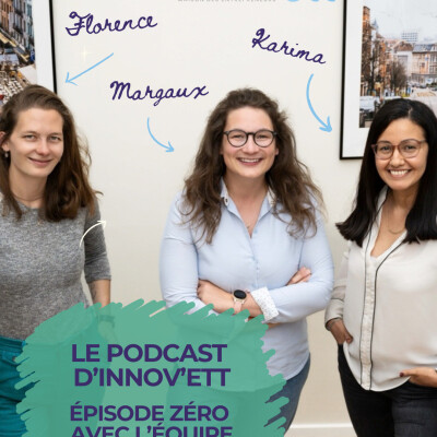 # 0 - Le podcast d'innov'ett avec l'équipe cover