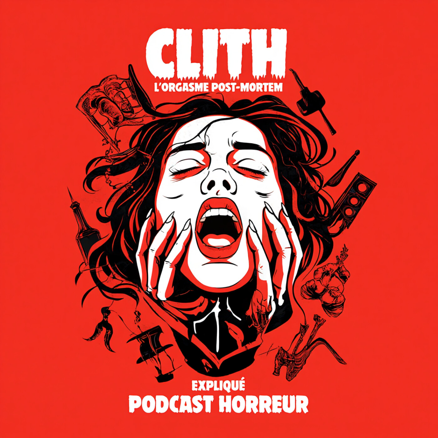 CLITH : l’orgasme post-mortem expliqué | Podcast Horreur