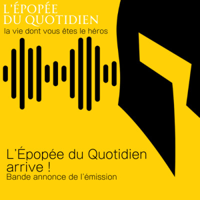 L’Épopée du Quotidien arrive ! cover