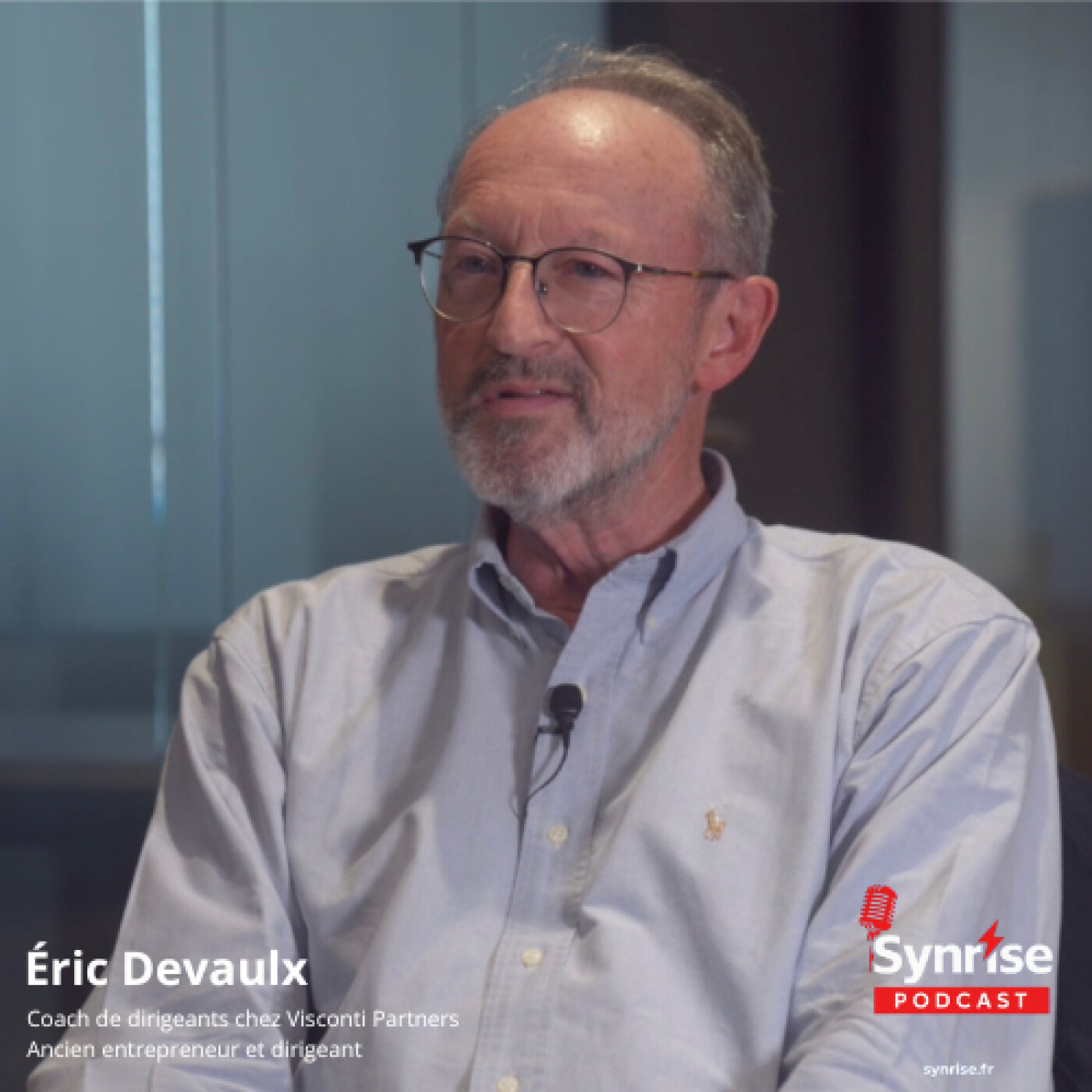 Créer, diriger, transmettre : les 3 vies d’un entrepreneur - avec Éric Devaulx