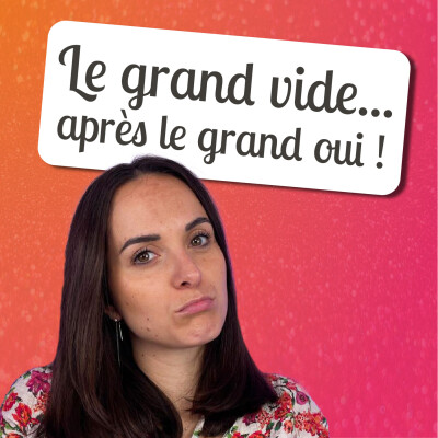 🎙 Les conseils d'Albane – Le wedding blues : c’est normal (et ça passe 🧡) cover