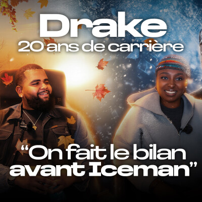 QUE LA NEEF + WEDI :  20 ans de carrière de Drake avant la sortie d'ICEMAN cover
