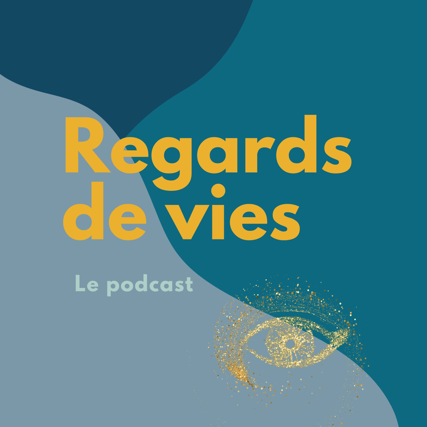 Regards de vies podcast artwork
