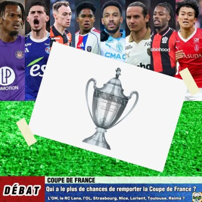 Debat Coupe de France - Qui a le plus de chances de remporter la Coupe de France 2026 ? cover