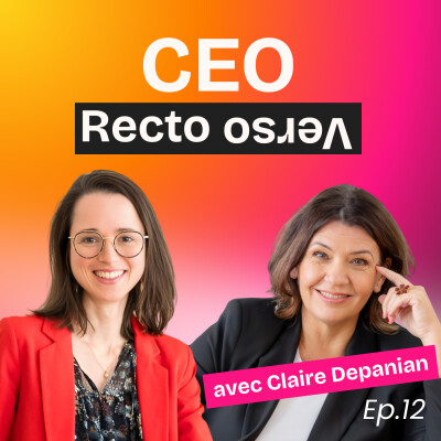 EP12. Entreprendre après 30 ans de carrière comme DRH : ce que l’expérience ne prépare pas - avec Claire Depanian cover
