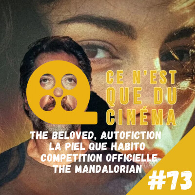 🪭 L'ÊTRE AIMÉ, MANDALORIAN, AUTOFICTION, LA PIEL QUE HABITO & L'ÂME IDÉALE cover