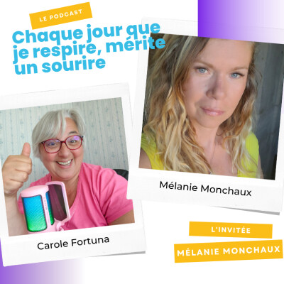Episode podcast -invitée Mélanie Monchaux - Résilience cover
