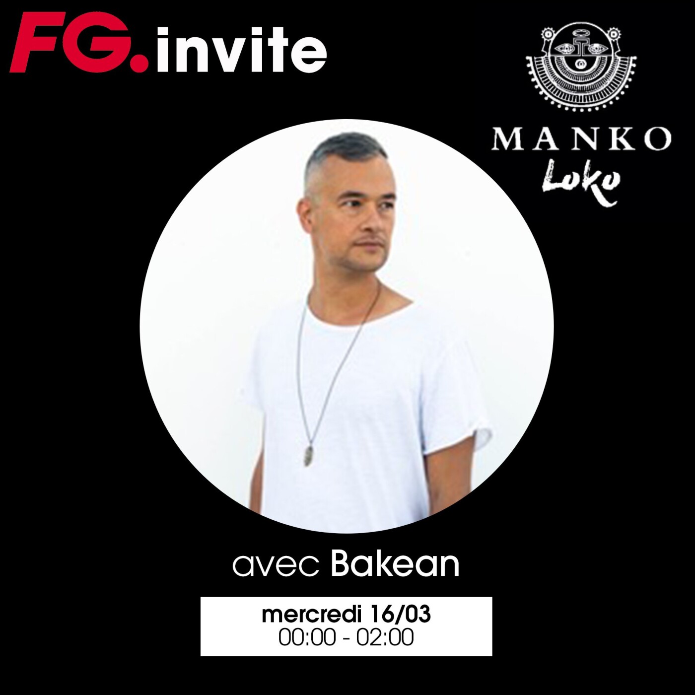 FG INVITE : LE MANKO LOKO AVEC BAKEAN